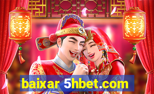 baixar 5hbet.com