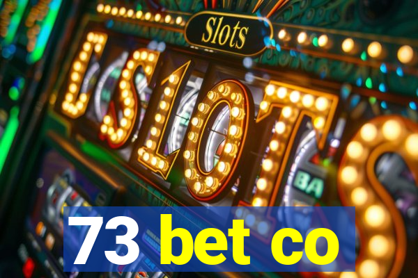 73 bet co