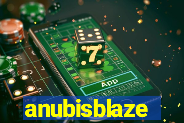 anubisblaze