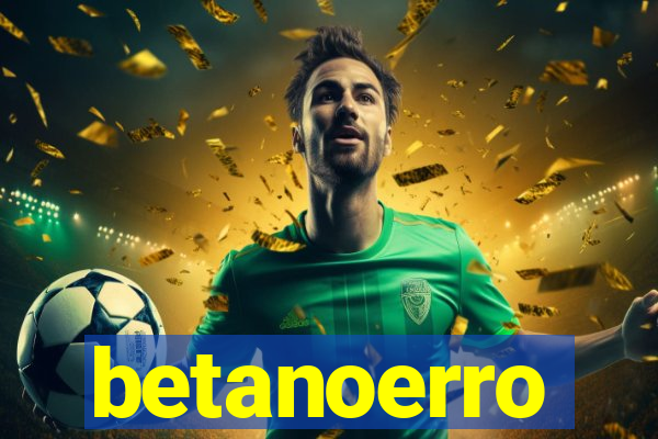 betanoerro