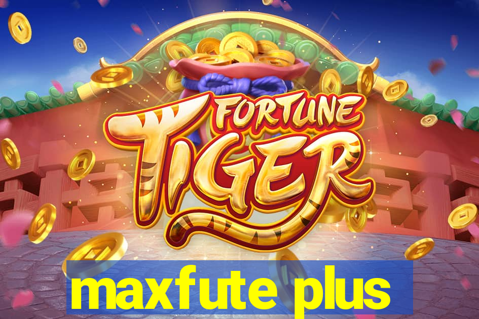 maxfute plus