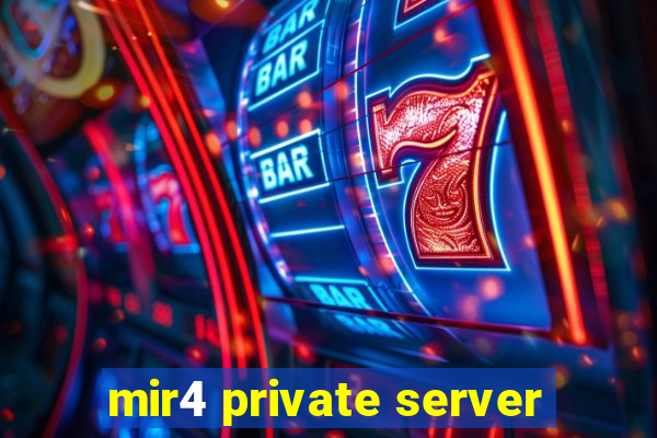 mir4 private server