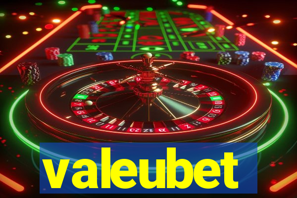 valeubet