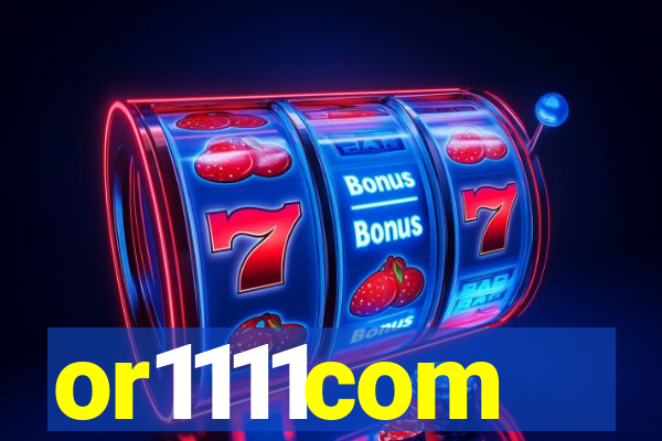 or1111com
