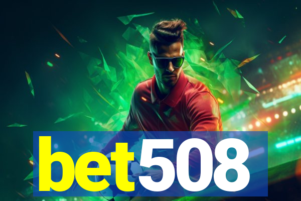 bet508