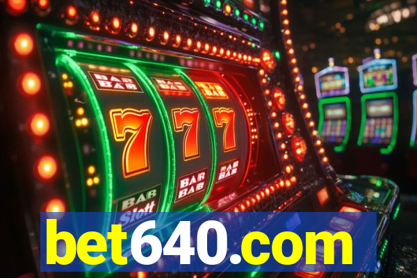 bet640.com