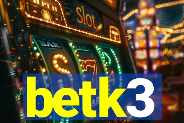 betk3