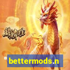 bettermods.n