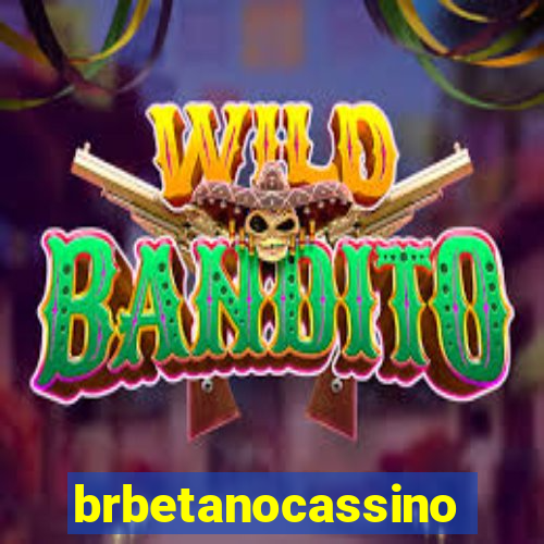 brbetanocassino