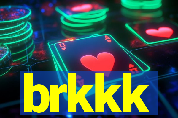 brkkk