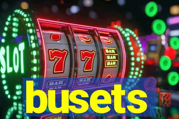busets