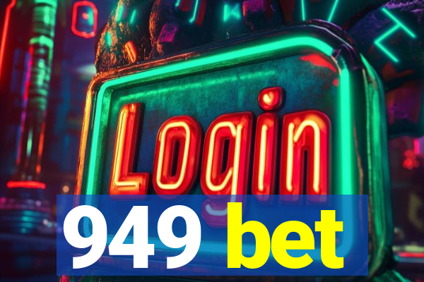 949 bet