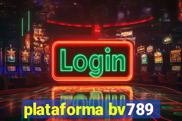plataforma bv789