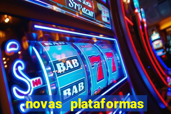 novas plataformas fortune tiger