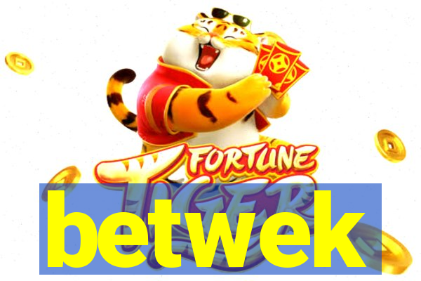 betwek