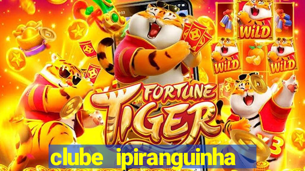clube ipiranguinha porto alegre