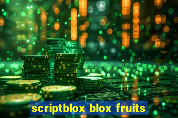 scriptblox blox fruits