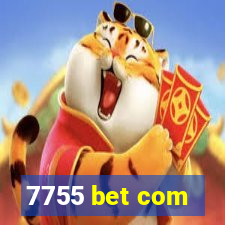 7755 bet com