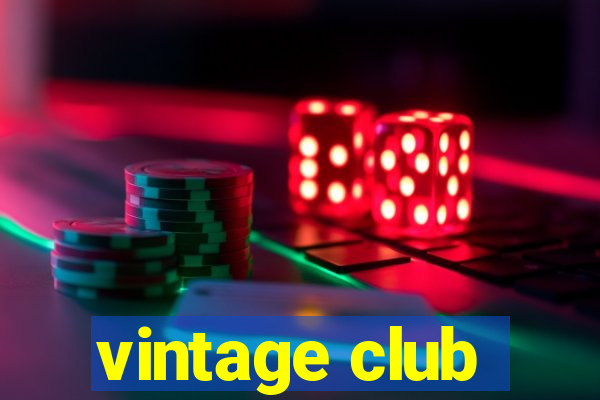 vintage club