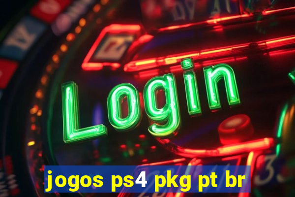 jogos ps4 pkg pt br