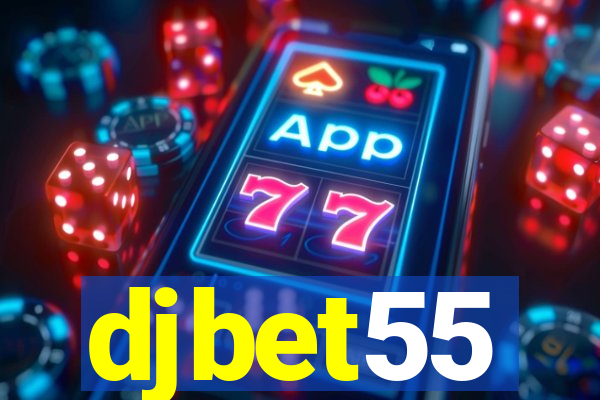 djbet55