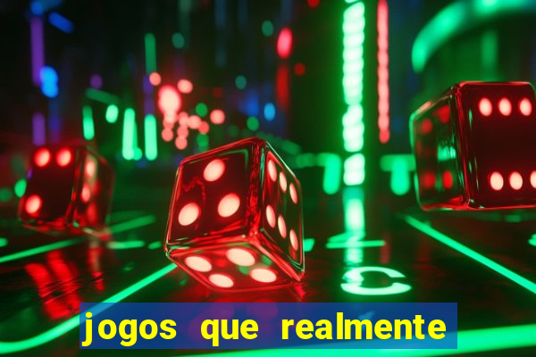 jogos que realmente pagam no cadastro
