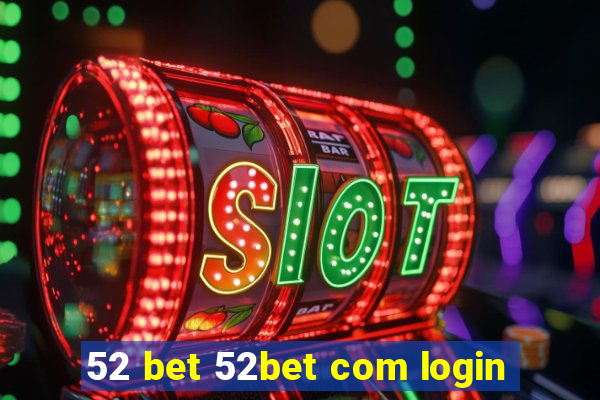 52 bet 52bet com login