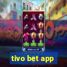 tivo bet app