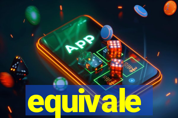 equivale