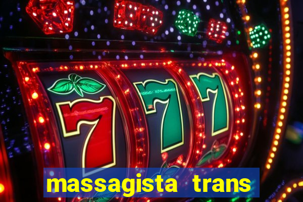 massagista trans são paulo