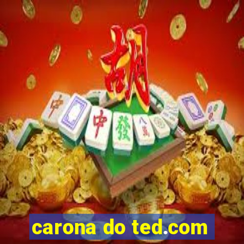 carona do ted.com