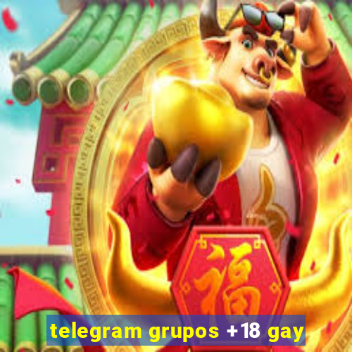 telegram grupos +18 gay