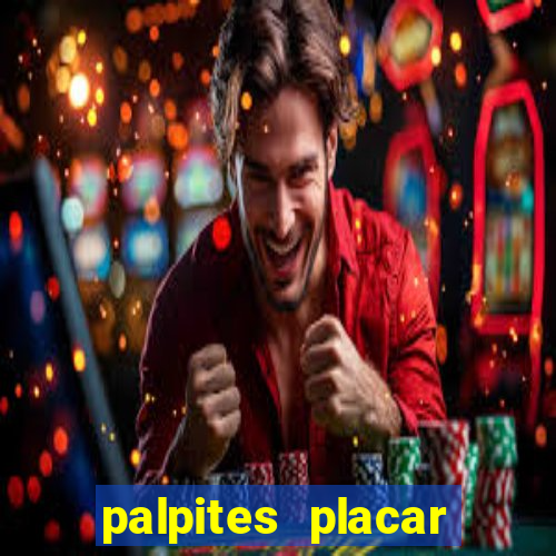 palpites placar exato dos jogos de amanh?