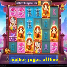 melhor jogos offline