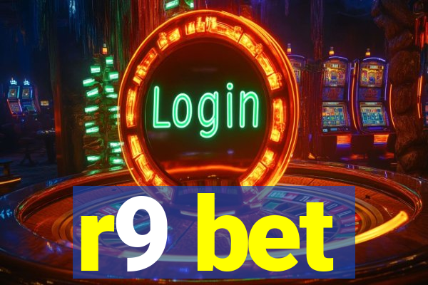 r9 bet