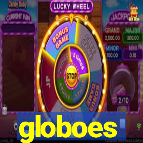 globoes
