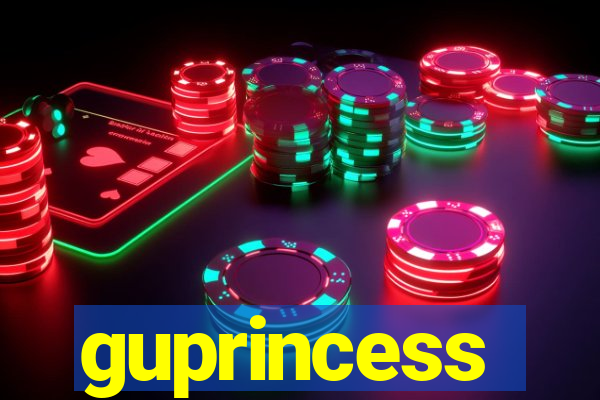 guprincess