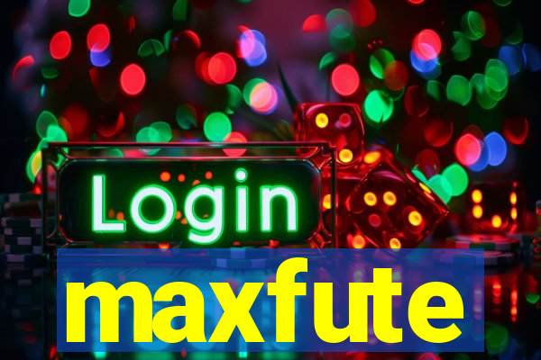 maxfute
