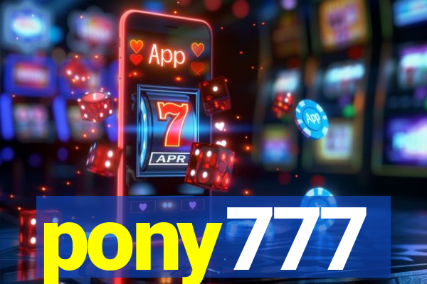 pony777