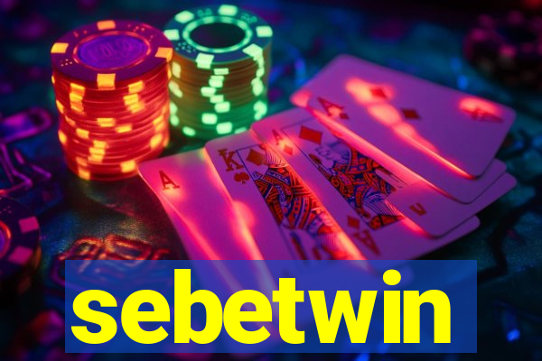 sebetwin