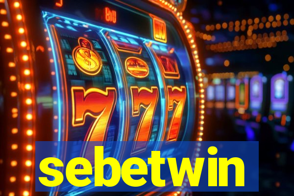 sebetwin