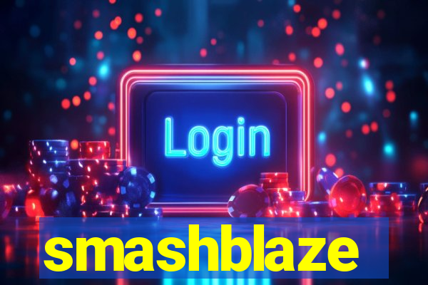 smashblaze