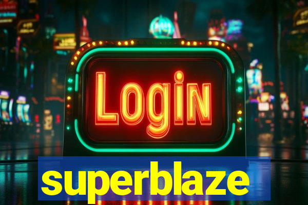 superblaze