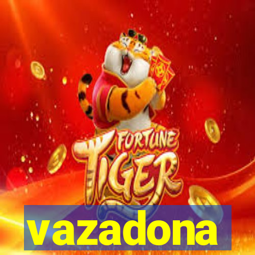 vazadona