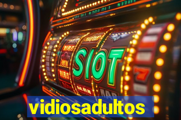 vidiosadultos