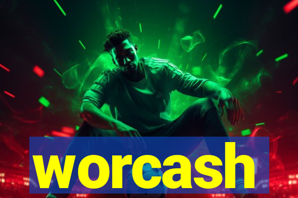 worcash